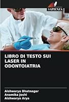 LIBRO DI TESTO SUI LASER IN ODONTOIATRIA 6205286947 Book Cover