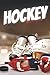 Hockey: Diario degli amanti dell'hockey su ghiaccio, taccuino per scrivere