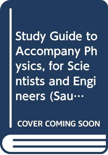 Study Guide to Accompany Physics, for Scientist... 0030584582 Book Cover