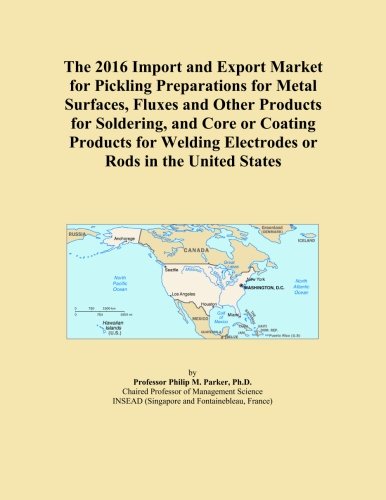 The 2016 Import and Export Market for Pickling Preparations for Metal Surfaces, Fluxes and Other Products for Soldering, and Core or Coating Products ... Electrodes or Rods in the United States