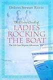 The Divine Circle of Ladies Rocking the Boat: The 6th Cass Shipton Adventure