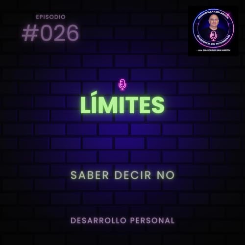 #026. L&iacute;mites I Saber decir no