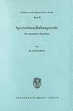 Sportstätten-Haftungsrecht.: Eine systematische Darstellung. (Schriften zum Bürgerlichen Recht, Band 93)