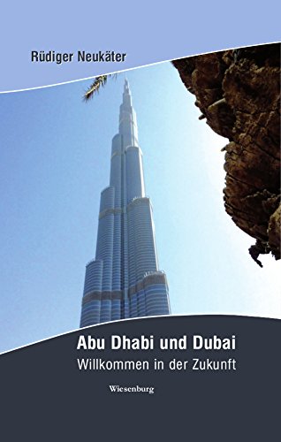 Abu Dhabi und Dubai: Willkommen in der Zukunft