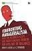 Confronting Managerialism: How the Business Elite and Their Schools Threw Our Lives Out of Balance (Economic Controversies)