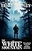 The White Mountain: An Action Adventure Thriller