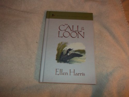 The Call of the Loon (By: Ellen Harris)
