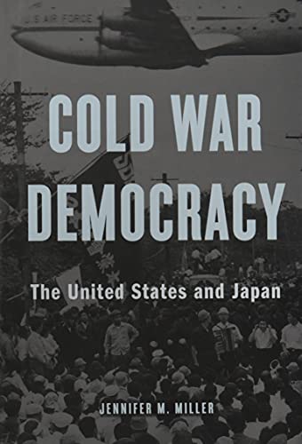 Cold War Democracy: The United States and Japan