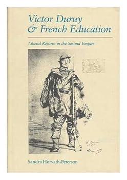 Hardcover Victor Duruy and French Education: Liberal Reform in the Second Empire Book