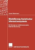 Modellierung Analytischer Informationssysteme: Ein Konzept zur Multidimensionalen Datenstrukturierung (Wirtschaftsinformatik) (German Edition)