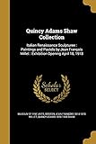 Quincy Adams Shaw Collection