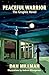 Peaceful Warrior: The Graphic Novel (Peaceful Warrior Saga)
