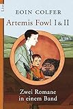 Artemis Fowl I & II: Zwei Romane in einem Band (Ein Artemis-Fowl-Roman) - Eoin Colfer