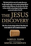 The Jesus Discovery: The New Archaeological Find That Reveals the Birth of Christianity by James D. Tabor (2013-02-19) - James D. Tabor;Simcha Jacobovici