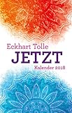 Jetzt: Taschenkalender 2018 - Eckhart Tolle