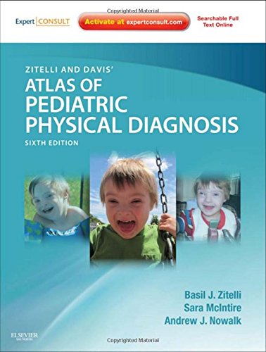 Zitelli and Davis' Atlas of Pediatric Physical Diagnosis: Expert Consult - Online and Print, 6e