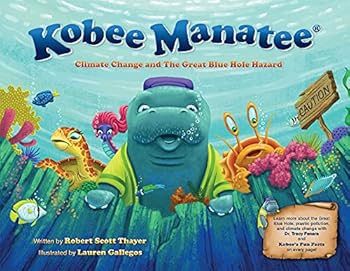 Kobee Manatee Climate Change and The Great Blue Hole Hazard
