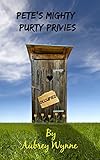 Free eBook - Pete s Mighty Purty Privies