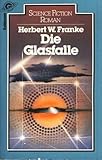 Die Glasfalle. - Herbert W. Franke