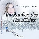 Im Zauber des Nordlichts - Christopher Ross