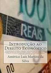 Capa de INTRODUÇÃO AO DIREITO ECONÔMICO: Noções de Economia e Direito Econômico - Intervenção do Estado no domínio econômico - Iniciativa pública - Regulação econômica