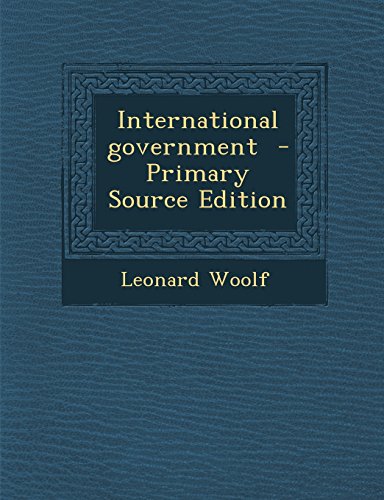 International Government - Primary Source Edition