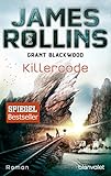 Killercode: Roman (SIGMA Force - Tucker Wayne, Band 1) - James Rollins, Grant Blackwood