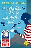 Das Jahr, in dem ich dich traf: Roman (Hochkaräter) - Cecelia Ahern