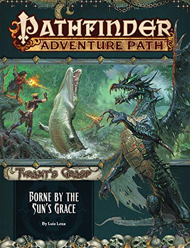 Pathfinder Adventure Path: Borne by the Sun’s Grace (Tyrant’s Grasp)