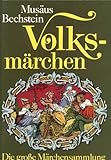 Volksmärchen - Die große Märchensammlung - Ludwig / Musäus, Johann K. A. Bechstein