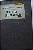 Il codice del quattro - CALDWELL Ian - THOMASON Dustin -