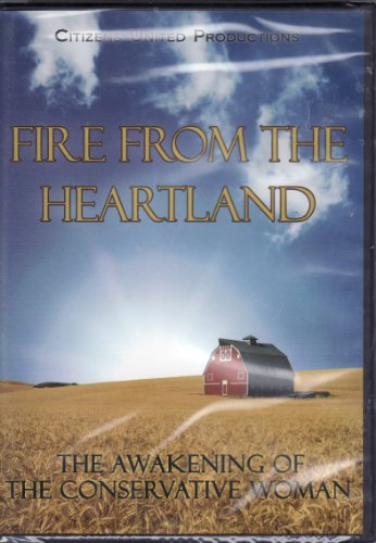 Fire From The Heartland - The Awakening of the Conservative Woman