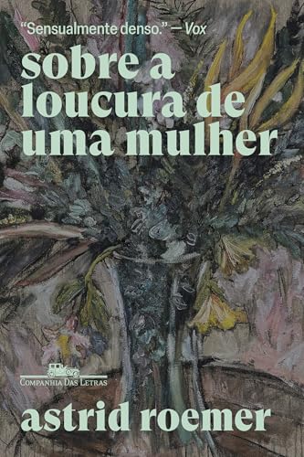 Sobre a loucura de uma mulher