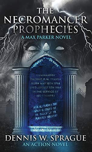 The Necromancer Prophecies (Max Parker)