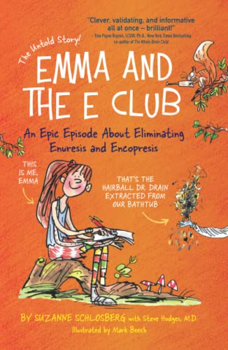 Emma and the E Club: An Epic Episode About Eliminating Enuresis and Encopresis