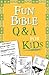 Produktbild Fun Bible Q & A for Kids