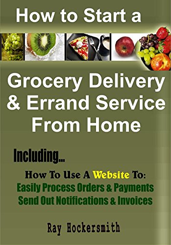 How to Start a Grocery Delivery And Errand Service From Home