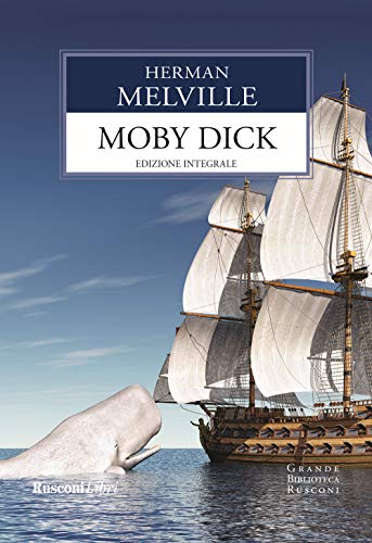 Moby Dick. Ediz. Integrale