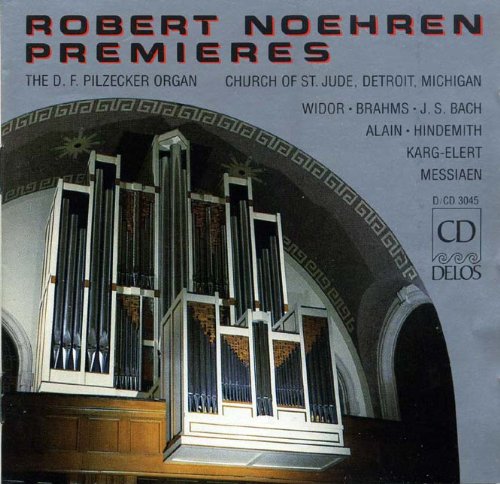 Robert Noehren Premieres