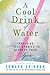 Produktbild A Cool Drink of Water: Inspiring True Stories to Refresh Your Spirit
