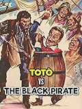 Totò vs the Black Pirate