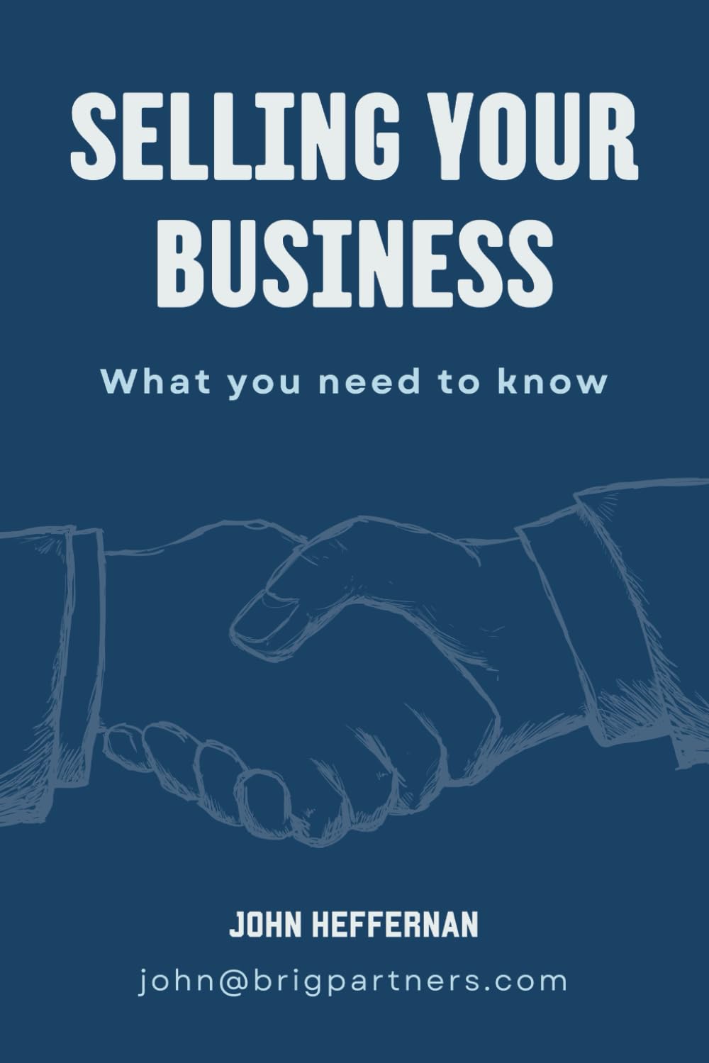 Selling Your Business: Key points for business owners to consider when thinking about selling their business