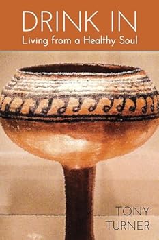 Paperback Drink In: Living from a Healthy Soul Book