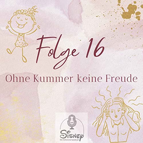 #16 Ohne Kummer keine Freude