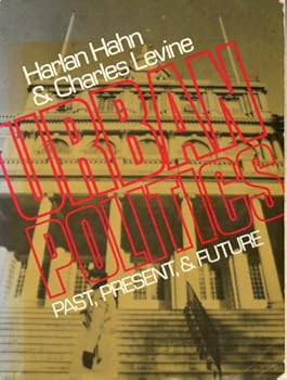 Paperback Urban Politics: Past, Present and Future Book