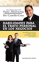 Habilidades para el trato personal en los negocios - Colección Éxito y Motivación 1607380323 Book Cover