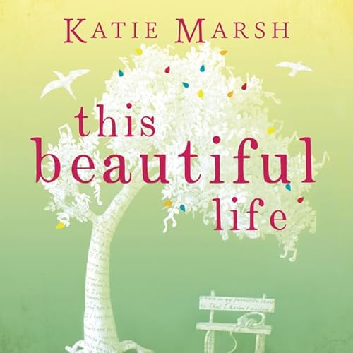 This Beautiful Life Audiolivro Por Katie Marsh capa