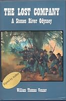 The Lost Company: A Stones River Odyssey 1887499024 Book Cover