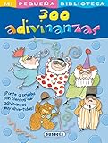 300 adivinanzas / 300 Riddles (Mi Pequena Biblioteca / My Small Library) (Spanish Edition)