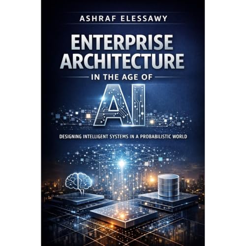 Enterprise Architecture in the Age of AI Audiolibro Por Ashraf Elessawy arte de portada